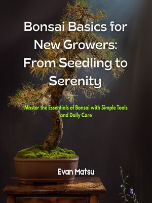 cover image of Bonsai Basics for New Growers